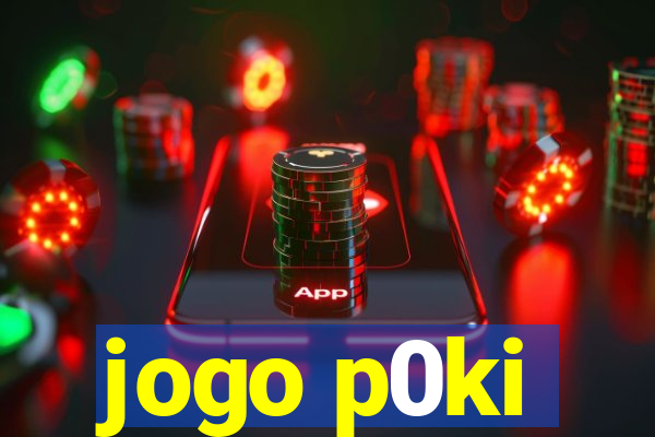 jogo p0ki
